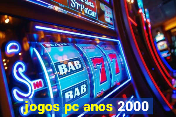 jogos pc anos 2000